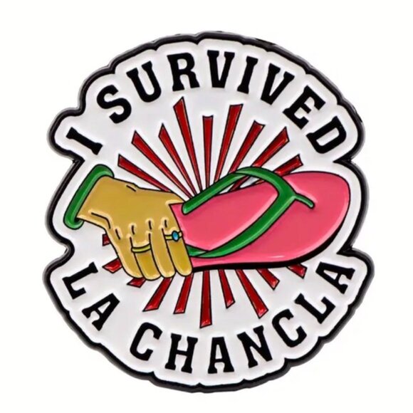 I Survived La Chancla Enamel Pin - Picture 1 of 6